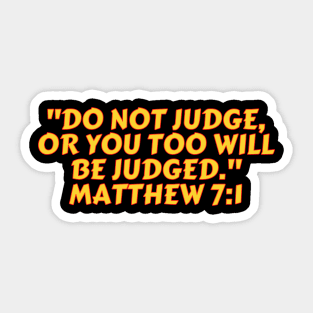 Bible Verse Matthew 7:1 Sticker